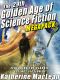 The 29th Golden Age of Science Fiction
