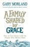 A Family Shaped by Grace