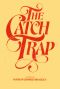 The Catch Trap