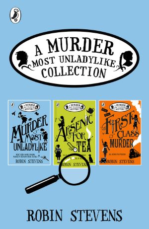 A Murder Most Unladylike Collection · Books 1, 2 and