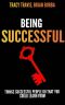 Being Successful · Things That Successful People Do That You Could Learn From