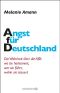 Angst für Deutschland · Die Wahrheit über die AfD: wo sie herkommt, wer sie führt, wohin sie steuert