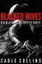 Blacked Wives · Big Black Bachelorette Party (An Interracial Forced Submission)