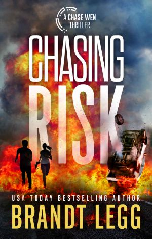 Chasing Risk (CHASE WEN THRILLER)