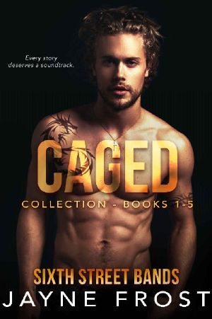 Caged Collection (Sixth Street Bands #1-5)