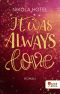 It was always love (Blakely Brüder 2) (German Edition)