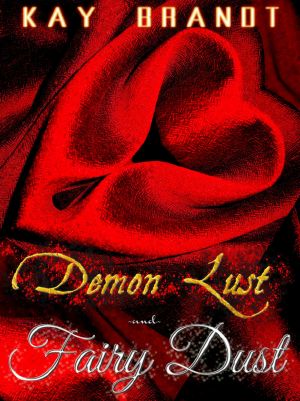 Demon Lust and Fairy Dust