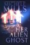 Her Alien Ghost (Monster Bites Book 2)