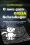 O Meu Gato Odeia Schrödinger