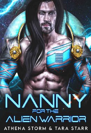 Nanny For The Alien Warrior: A SciFi Romance (Intergalactic Fated Mates Book 8)