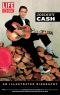 LIFE Unseen · Johnny Cash · an Illustrated Biography With Rare and Never-Before-Seen Photographs From the Archives of Sony Music Entertainment