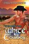 Tamed by the White Cowboy (BWWM Romance)