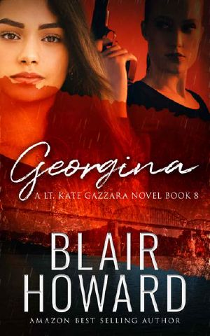 Georgina: Case Eight: A Lt. Kate Gazzara Novel (The Lt. Kate Gazzara Murder Files Book 8)