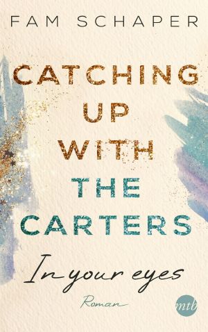 Catching up with the Carters 01 - In your eyes