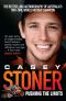 Casey Stoner · Pushing the Limits