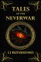 Tales of the Neverwar--the Box Set