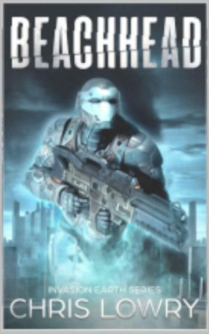 Beachhead Series Collected Adventures Volume One · Invasion Earth series box set