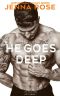 He Goes Deep (Unstoppable Alphas Book 3)