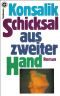 Schicksal aus zweiter Hand