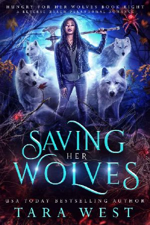 Saving Her Wolves (Hungry for Her Wolves Book 8)