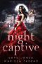 Night Captive · A Dark Paranormal Reverse Harem Romance (Wicked Monsters Book 1)