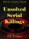 UNSOLVED SERIAL KILLINGS - the Zodiac, Original Night Stalker, Frankford Slasher & More