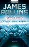 Sub Terra · Rollins, J · Sub Terra · Subterranean