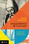 Os Elementos De Euclides · Uma História Da Geometria E Do Poder Das Ideias