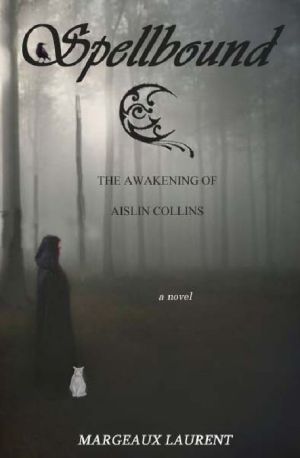 Spellbound · The Awakening of Aislin Collins