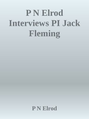 P N Elrod Interviews PI Jack Fleming