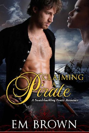 Claiming a Pirate: A Swashbuckling Historical Romance