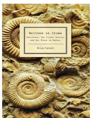 Written in Stone · Evolution, the Fossil Record, and Our Place in Nature