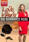 Love in Paris · Die schwarze Rose