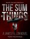 The Sum of Things (The James Fallon Series Book 1)