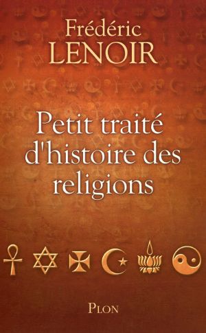 Petit Traité D'Histoire Des Religions