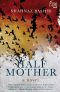 The Half Mother