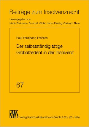 Der selbstständig tätige Globalzedent in der Insolvenz