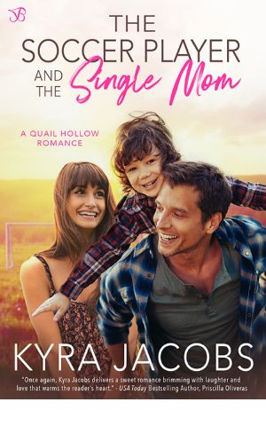 The Soccer Player and the Single Mom (Quail Hollow)