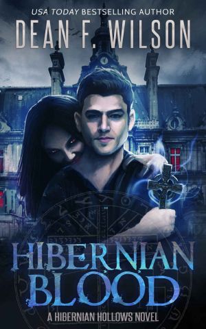 Hibernian Blood (A Vampire Urban Fantasy) (Hibernian Hollows Book 1)