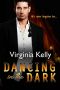 Dancing in the Dark · A Novella