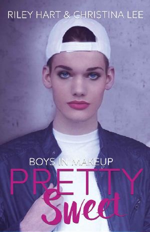 Pretty Sweet (Boys in Makeup Book 2)