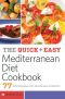 The Quick & Easy Mediterranean Diet Cookbook