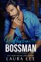 Billionaire Bossman : An Enemies-to-Lovers Office Romance (Bedding the Billionaire)