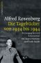 Alfred Rosenberg · Die Tagebücher von 1934 bis 1944