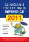 Clinician's Pocket Drug Reference, 2011