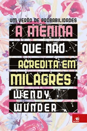 A menina que não acredita em milagres