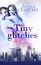 Tiny Glitches · A Magical Contemporary Romance