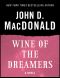 Wine of the Dreamers · A Novel