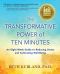 The Transformative Power of Ten Minutes