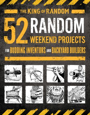 52 Random Weekend Projects